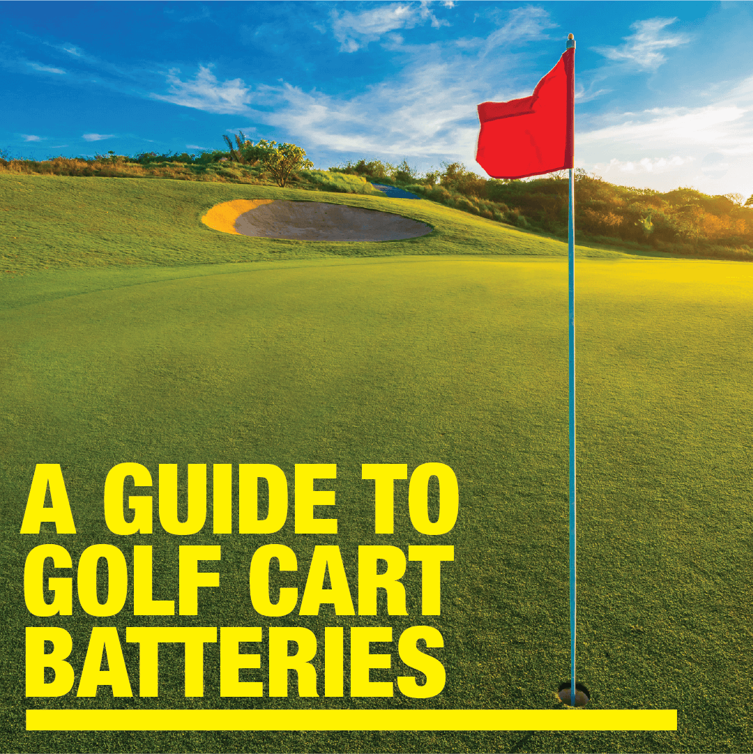 Golf Cart Batteries: A Quick Battery Guide